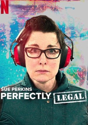     Sue Perkins: To całkiem legalne